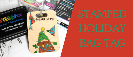 Stamped Holiday Bag Tag