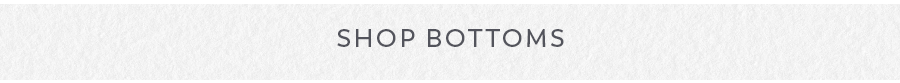 shop bottoms