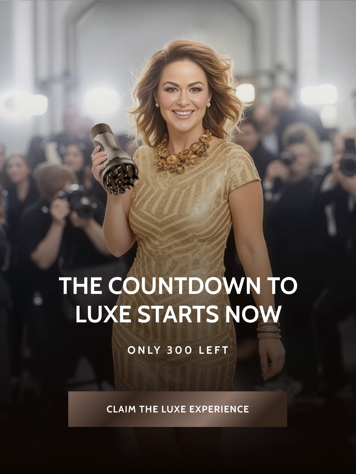 Claim The Luxe Experience