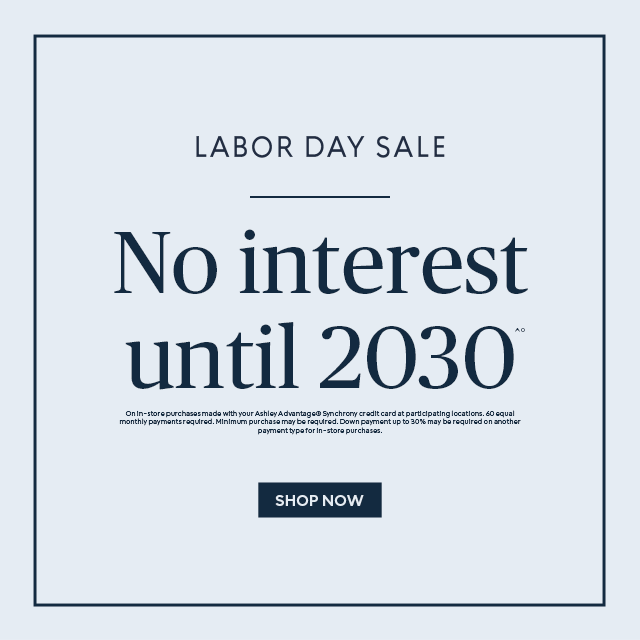 Labor Day Sale | No interest until 2030