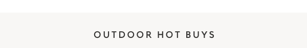 Outdoor Hot Buys