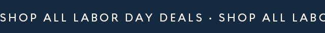Labor Day Sale | Shop all Labor Day Deals