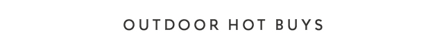 Outdoor Hot Buys