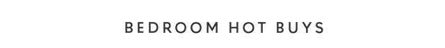Bedroom Hot Buys
