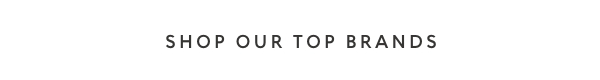 Shop our top brands