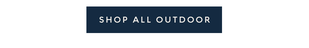 Shop all outdoor