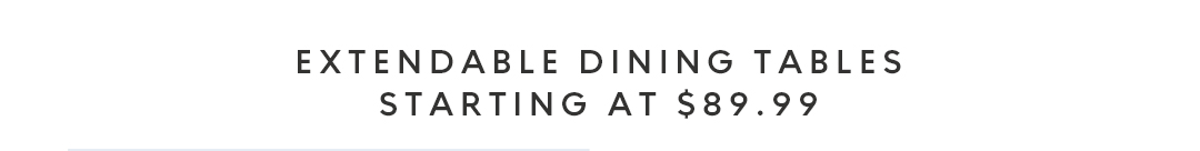 Extendable dining tables starting at $89.99