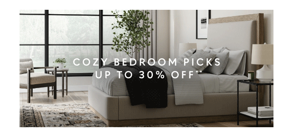 Cozy bedroom picks up to 30% off