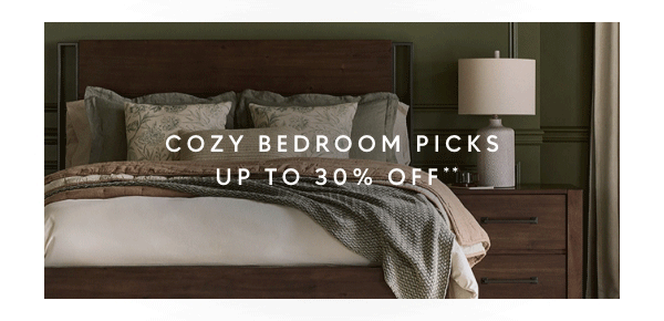 Cozy bedroom picks up to 30% off