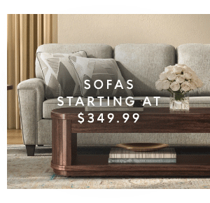 Sofas starting at $349.99