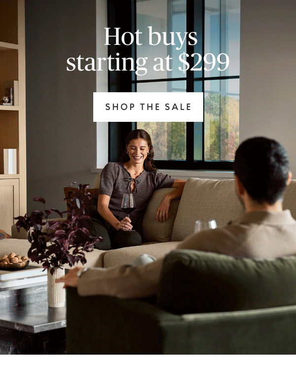 Hot Buys starting at $299