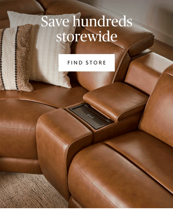 Save hundreds storewide
