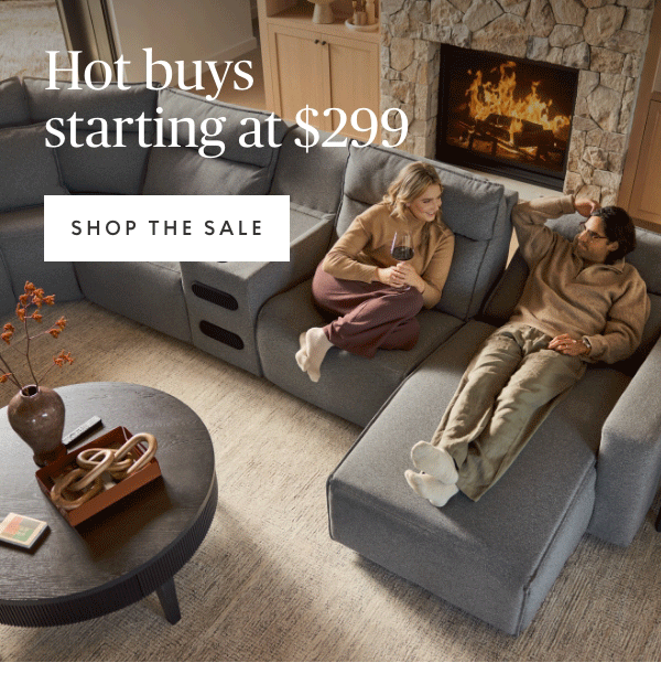 Hot Buys starting at $299