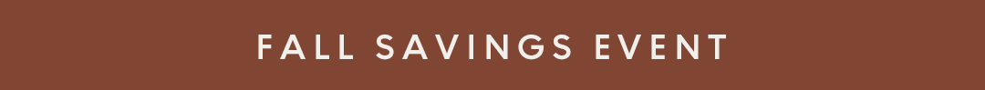 Fall Savings Event