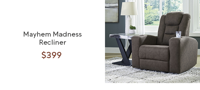 Mayhem Madness Recliner