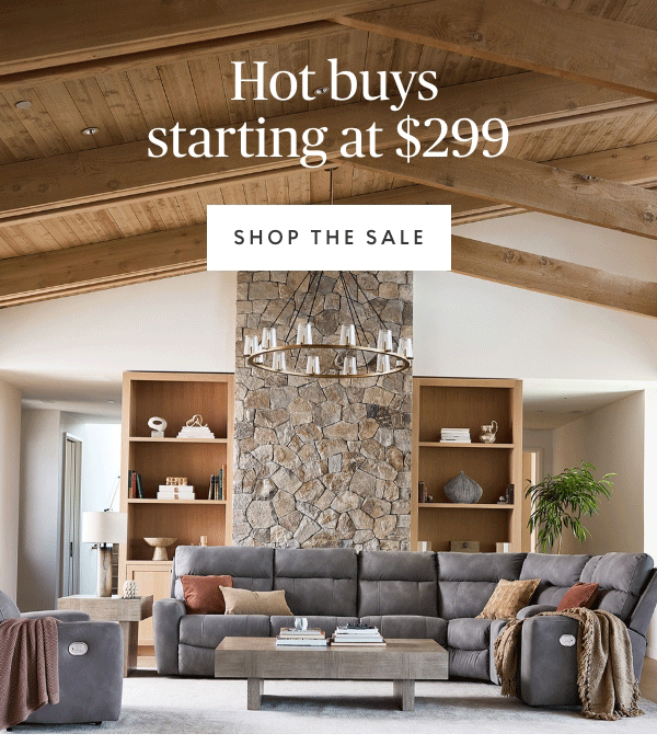 Hot Buys starting at $299