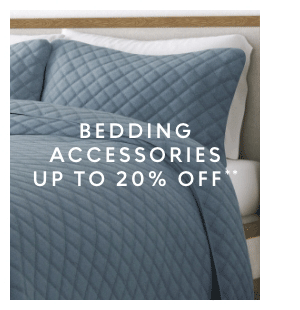Bedding accessories up to 20% off