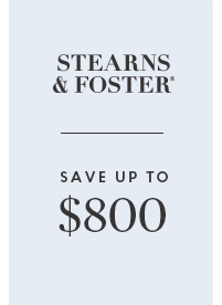 Stearns & Foster Save up to $800