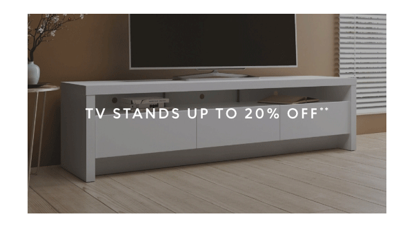 TV Stands up to 20% off