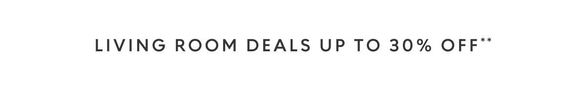 Living Room deals up to 30% off