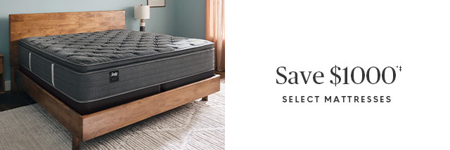 Save $1000 select mattresses