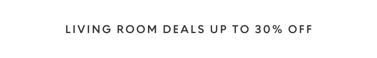 Living Room deals up to 30% off
