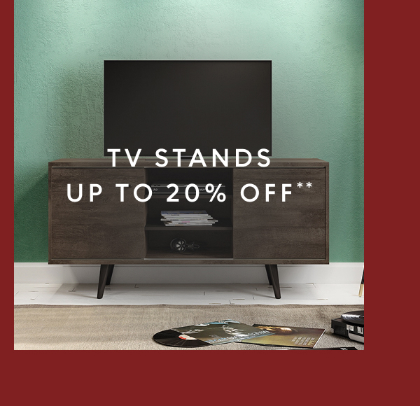 TV stands up to 20% off