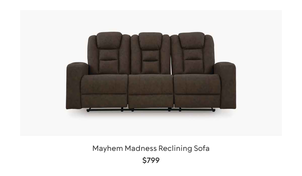 Mayhem Madness Reclining Sofa