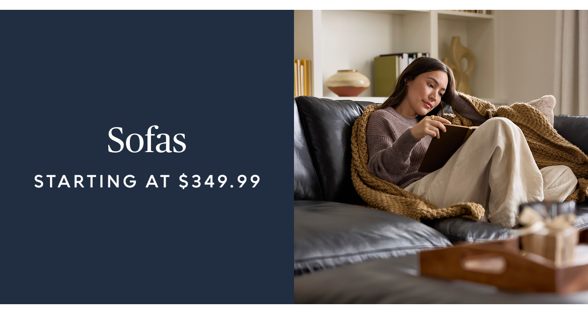 Sofas starting at $349.99