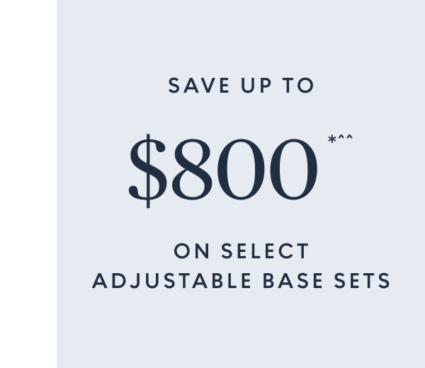 Save up to $800 on select adjustable base sets