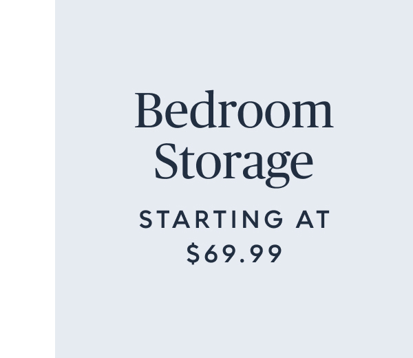 Bedroom storage starting at $69.99