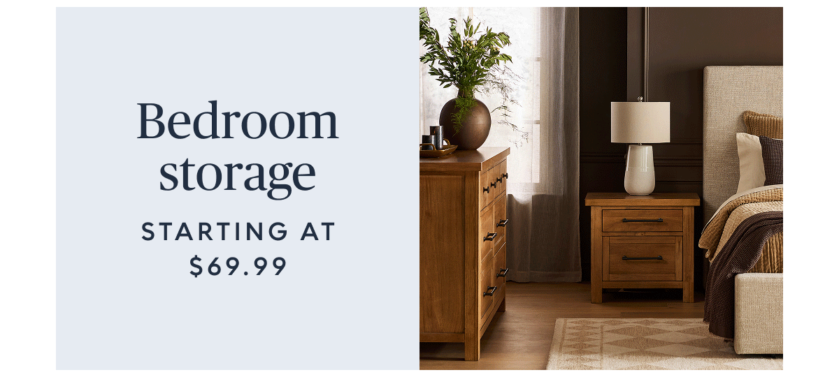 Bedroom storage starting at $69.99
