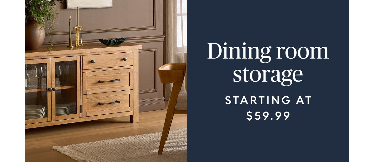 Dining room storage starting at $59.99
