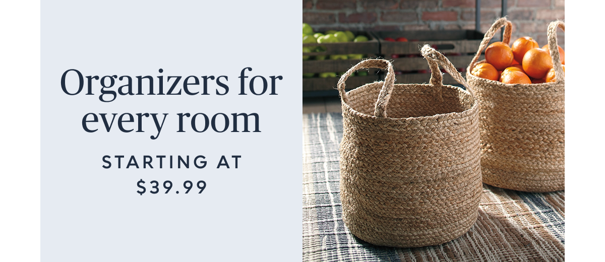 Organizers for every room starting at $39.99