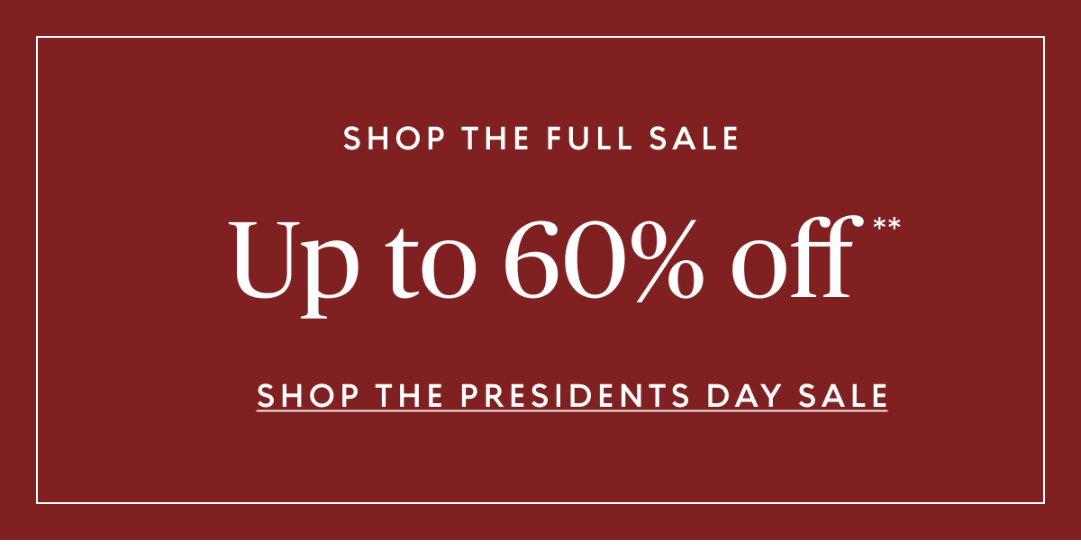 Presidents Day savings up to 60% off select items