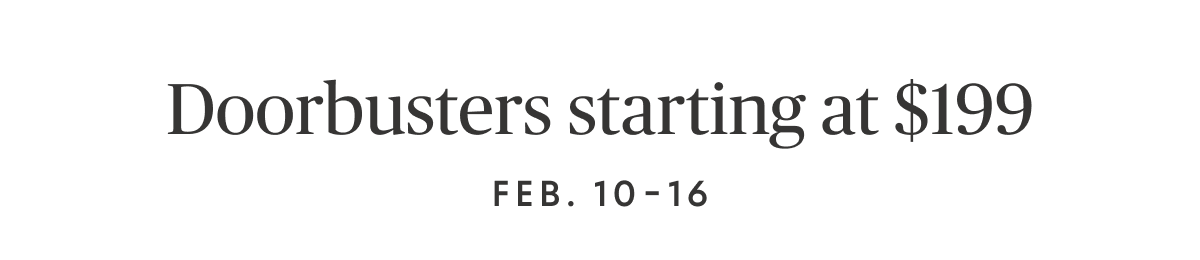 Doorbusters starting at $199