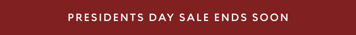 Presidents Day Sale Ends Soon