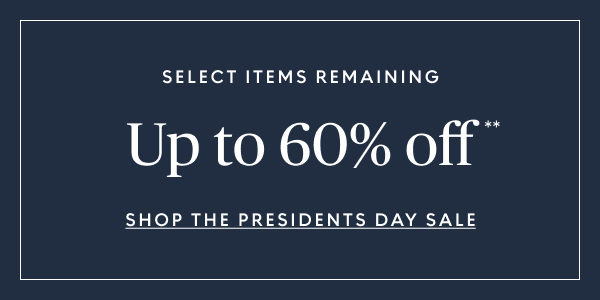 Presidents Day Sale up to 60% off select items