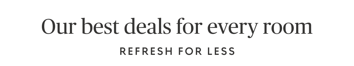 Our best deals for every room