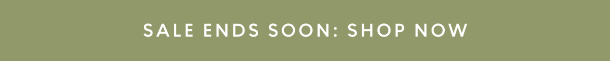 Sale ends soon: shop now