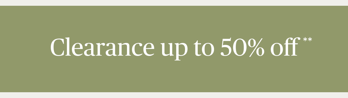 Clearance up to 50% off