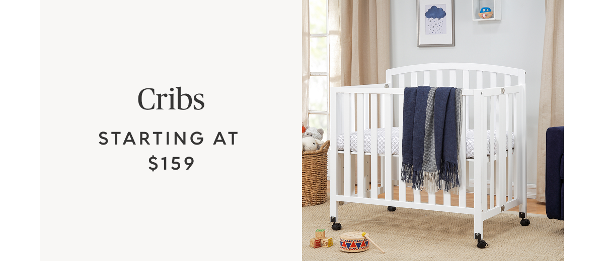 Cribs starting at $159