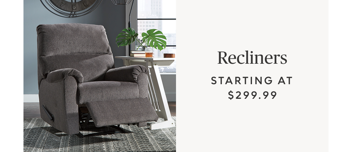 Reclining furniture starting at $299.99
