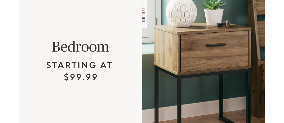 Bedroom starting at $99.99