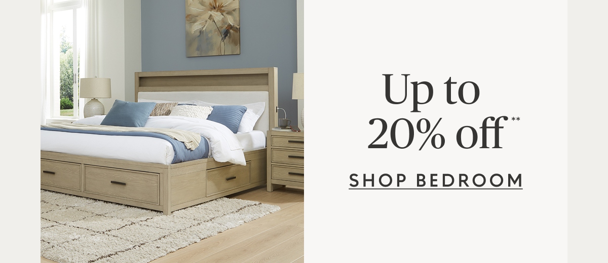 Bedroom up to 20% off