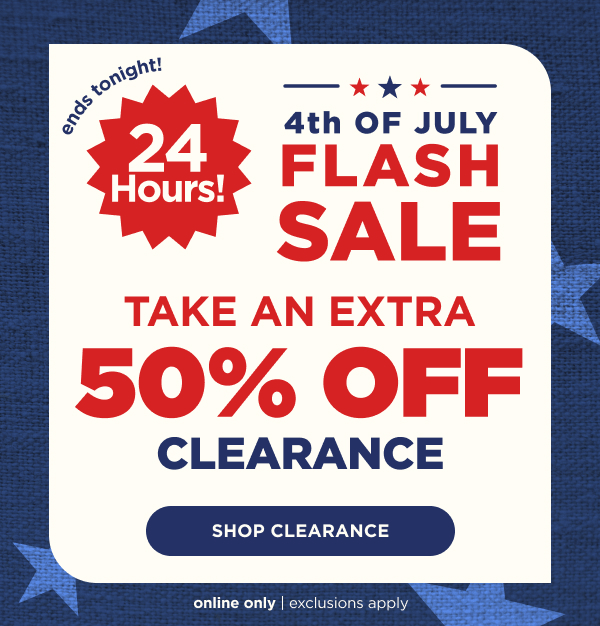 Online only. Ends tonight. Extra 50% off clearance flash sale. Shop now