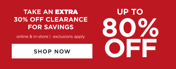 Extra 30% Off Clearance. Shop now