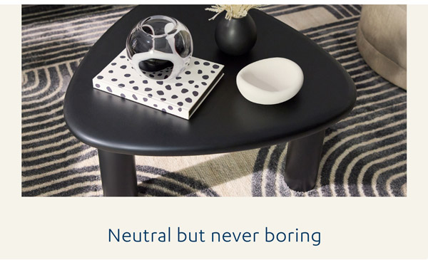 Neutral but never boring