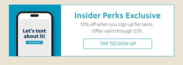 Insider Perks Exclusive - Tap to Sign Up