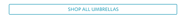 Shop All Umbrellas >